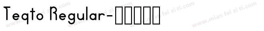 Teqto Regular字体转换